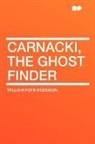 William Hop Hodgson, William Hope Hodgson - Carnacki, the Ghost Finder