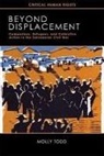 Molly Todd - Beyond Displacement