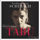 Ferdinand von Schirach, Ferdinand von Schirach, Matthias Brandt - Tabu, 4 Audio-CDs (Audio book)