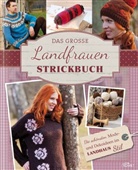 Roswitha Sanchez Ortega - Das große Landfrauen-Strickbuch