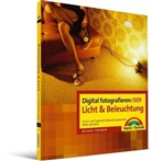 Michael Freeman - Digital fotografieren - 9: Licht & Beleuchtung