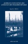 Sabina Becker, Rober Krause, Robert Krause, Reiner Marx - JAHRBUCH ZUR KULTUR UND LITERATUR DER WEIMARER REPUBLIK