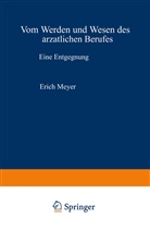 Erich Meyer - Vom Werden und Wesen des ärztlichen Berufes