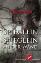 Heiger Ostertag - Spieglein, Spieglein an der Wand