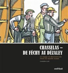 Chandra Kurt, Patricia von Ah, Paul Boesch - Chasselas - De Féchy à Dézaley