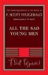 F. Scott Fitzgerald, James L. W. West, James L. W. III West, James L. W. West III - Fitzgerald: All the Sad Young Men