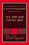 F. Scott Fitzgerald, James L. W. West, James L. W. III West, James L. W. West III - Fitzgerald: All the Sad Young Men