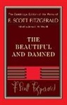 F. Scott Fitzgerald, F. Scott West Fitzgerald, F. Scott West III Fitzgerald, James L. W. West, James L. W. III West, James L. W. West III - Fitzgerald: The Beautiful and Damned