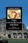 Mette Birkedal Bruun, Mette Birkedal Bruun, Mette Birkedal Bruun, Mette Birkedal Bruun - Cambridge Companion to the Cistercian Order