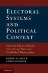 Robert G. Moser, Robert G. (University of Texas Moser, Robert G. Scheiner Moser, Ethan Scheiner - Electoral Systems and Political Context