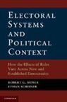 Robert G. Moser, Robert G. Scheiner Moser, Ethan Scheiner, Scheiner Ethan - Electoral Systems and Political Context