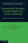 Dean Lusher, Dean (Swinburne University of Technology Lusher, Dean Koskinen Lusher, Johan Koskinen, Dean Lusher, Garry Robbins... - Exponential Random Graph Models for Social Networks