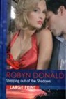 Robyn Donald - Stepping Out of the Shadows