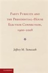Jeffrey M. Stonecash, Jeffrey M. (Syracuse University Stonecash - Party Pursuits and the Presidential House Election Connection, 1900