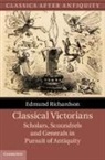 Edmund Richardson, Edmund (University of Durham) Richardson - Classical Victorians
