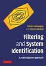 Vincent Verdult, Vincent (Technische Universiteit Delft Verdult, Michel Verhaegen, Michel (Technische Universiteit Delft Verhaegen, Michel Verdult Verhaegen - Filtering and System Identification
