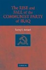 Tareq Y. Ismael - Rise and Fall of the Communist Party of Iraq