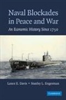 Lance E. Davis, Lance E. Engerman Davis, Stanley L. Engerman - Naval Blockades in Peace and War