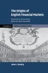 Anne L. Murphy, Anne L. (University of Exeter) Murphy, Murphy Anne L. - Origins of English Financial Markets