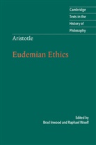 Aristoteles, Aristotle, Brad Inwood, Brad Inwood, Raphael Woolf - Aristotle: Eudemian Ethics