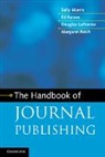 Ed Barnas, Barnas Ed, Douglas Lafrenier, LaFrenier Douglas, Sally Morris, Sally Barnas Morris... - Handbook of Journal Publishing