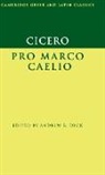 Marcus Tullius Cicero, Andrew R. Dyck, Andrew R. (University of California Dyck - Cicero: Pro Marco Caelio
