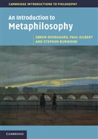 Stephen Burwood, Paul Gilbert, S. Ren Overgaard, Soren Overgaard, Søren Overgaard, Soren Gilbert Overgaard... - Introduction to Metaphilosophy