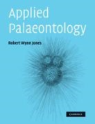 Robert Wynn Jones, Robert Wynn (Natural History Museum Jones, Jones Robert Wynn - Applied Palaeontology