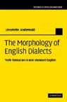 Lieselotte Anderwald - Morphology of English Dialects