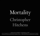 Christopher Hitchens, Graydon Carter, Simon Prebble - Mortality (Hörbuch)