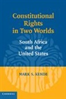 Mark S. Kende, Mark S. (Drake University Kende, Kende Mark S. - Constitutional Rights in Two Worlds