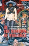 Douglass C. North, Douglass C. (Washington University North, Douglass C. Wallis North, Douglass C North, Douglass C. North, Douglass C. (Washington University North... - In the Shadow of Violence