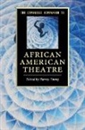 Harvey Young, Harvey (Dr Young, Harvey Young, Harvey (Dr Young - Cambridge Companion to African American Theatre