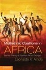 Leonardo R. Arriola, Leonardo R. (Assistant Professor Arriola, Arriola Leonardo R. - Multi-Ethnic Coalitions in Africa