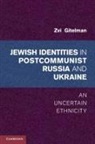Zvi Gitelman, Zvi (University of Michigan Gitelman - Jewish Identities in Postcommunist Russia and Ukraine
