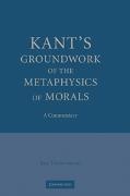 Timmermann, Jens Timmermann, Jens (University of St Andrews Timmermann - Kant''s Groundwork of the Metaphysics of Morals A Commentary