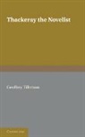 Tillotson, Geoffrey Tillotson, Tillotson Geoffrey - Thackeray the Novelist