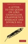 Caroline Sheridan Norton - Letter to the Queen on Lord Chancellor Cranworth s Marriage and