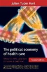 Julian Tudor Hart, Julian Tudor Hart, Julian (Swansea Medical School Tudor Hart - The Political Economy of Health Care