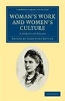 Josephine Butler, Josephine Butler, Butler Josephine - Woman''s Work and Woman''s Culture
