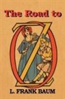 L. Frank Baum - The Road to Oz