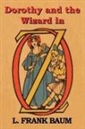 L. Frank Baum - Dorothy and the Wizard in Oz