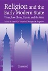 James D. Tracy, James D. Ragnow Tracy, Tracy James D., Ragnow Marguerite, Marguerite Ragnow, Ragnow Marguerite... - Religion and the Early Modern State