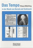 Klaus Miehling - Das Tempo in der Musik von Barock und Vorklassik