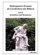 Niels Hermann, John Gilbert - Shakespeares Dramen als Geschichten mit Bildern Teil II. Bd.2