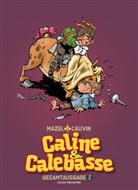 Raou Cauvin, Raoul Cauvin, Luc Mazel, Luc Mazel - Caline & Calebasse