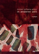 Michael Wolfgang Geisler - in anderer zeit