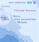 Christoph Ransmayr, Christoph Ransmayr - Atlas eines ängstlichen Mannes, 2 Audio-CD, 2 MP3 (Hörbuch)