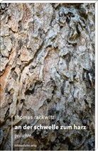 Thomas Rackwitz - An der Schwelle zum Harz