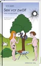 U. S. Levin, Peter Dunsch, Peter Dunsch - Sex vor zwölf